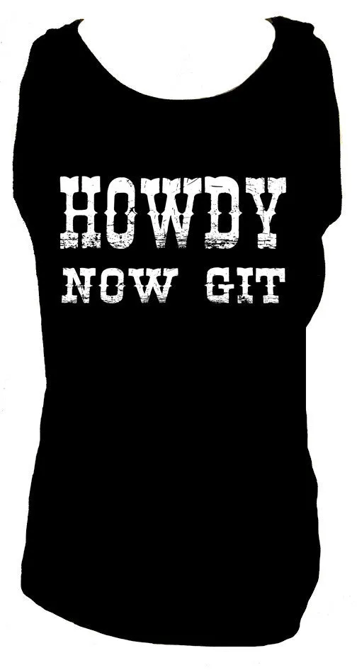 HOWDY NOW GIT MEN'S TANK TOP
